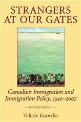 Book cover of Strangers at Our Gates (3rd ed.) by Valerie Knowles
