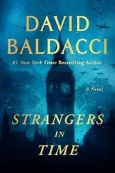 Book cover of Strangers in Time by David Baldacci