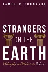 Book cover of Strangers on the Earth by James W. Thompson