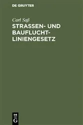 Book cover of Strassen- und Baufluchtliniengesetz by Unknown
