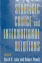 Book cover of Strategic Choice and International Relations by David A. Lake