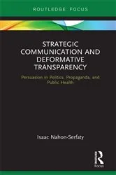 Book cover of Strategic Communication and Deformative Transparency by Unknown