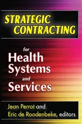 Book cover of Strategic Contracting for Health Systems and Services by Eric de Roodenbeke