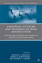 Book cover of Strategic Culture and Weapons of Mass Destruction by K. Kartchner