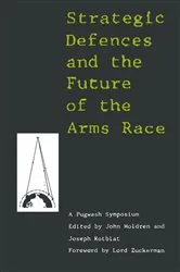 Book cover of Strategic Defence and Future of the Arms Race by John P. Holdren