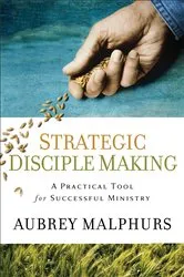 Book cover of Strategic Disciple Making by Aubrey Malphurs