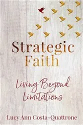 Book cover of Strategic Faith by Lucy Ann Costa-Quattrone