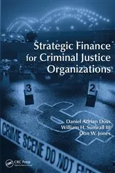 Book cover of Strategic Finance for Criminal Justice Organizations by Unknown