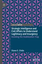 Book cover of Strategic Intelligence and Civil Affairs to Understand Legitimacy and Insurgency by Unknown