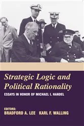 Book cover of Strategic Logic and Political Rationality by Bradford A. Lee