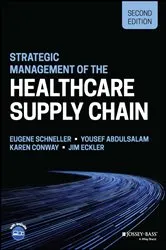 Book cover of Strategic Management of the Healthcare Supply Chain (2nd ed.) by Eugene Schneller