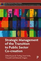 Book cover of Strategic Management of the Transition to Public Sector Co-Creation by Jacob Torfing
