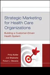 Book cover of Strategic Marketing For Health Care Organizations by Philip Kotler