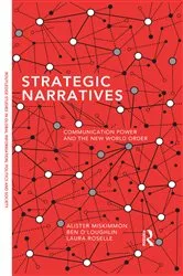 Book cover of Strategic Narratives by Alister Miskimmon