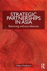 Book cover of Strategic Partnerships in Asia by Vidya Nadkarni