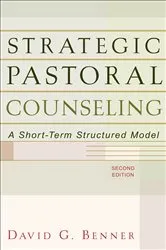 Book cover of Strategic Pastoral Counseling (2nd ed.) by David G. Benner