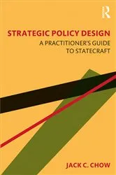 Book cover of Strategic Policy Design by Jack C. Chow