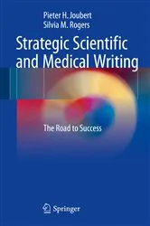 Book cover of Strategic Scientific and Medical Writing by Pieter H. Joubert