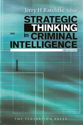 Book cover of Strategic Thinking in Criminal Intelligence (2nd ed.) by Jerry Ratcliffe