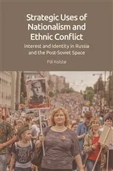 Book cover of Strategic Uses of Nationalism and Ethnic Conflict by Pål Kolstø