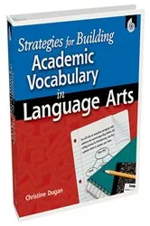 Book cover of Strategies for Building Academic Vocabulary in Language Arts by Unknown