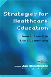 Book cover of Strategies for Healthcare Education by Jan Woodhouse