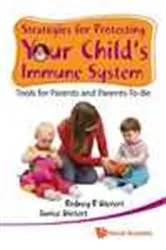 Book cover of Strategies For Protecting Your Child's Immune System: Tools For Parents And Parents-to-be by Rodney R Dietert
