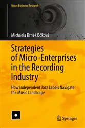 Book cover of Strategies of Micro-Enterprises in the Recording Industry by Michaela Drnek Bóková