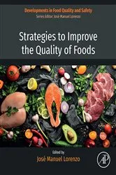 Book cover of Strategies to Improve the Quality of Foods by José Manuel Lorenzo