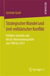Book cover of Strategischer Wandel und zivil-militärischer Konflikt by Gerlinde Groitl