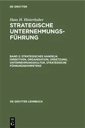 Book cover of Strategisches Handeln. Direktiven, Organisation, Umsetzung, Unternehmungskultur, strategische Führungskompetenz (4th ed.) by Hans H. Hinterhuber