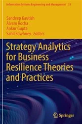Book cover of Strategy Analytics for Business Resilience Theories and Practices by Sandeep Kautish