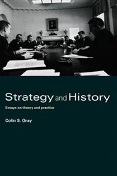 Book cover of Strategy and History by Colin S. Gray