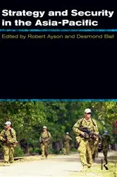 Book cover of Strategy and Security in the Asia-Pacific by Robert Ayson