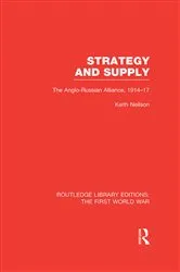 Book cover of Strategy and Supply (RLE The First World War) by Keith Neilson
