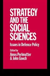 Book cover of Strategy and the Social Sciences by John Gooch