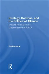 Book cover of Strategy, Doctrine, And The Politics Of Alliance by Paul Buteux