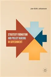 Book cover of Strategy Formation and Policy Making in Government by Jan-Erik Johanson