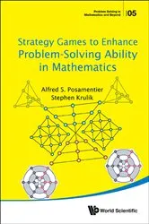 Book cover of Strategy Games To Enhance Problem-solving Ability In Mathematics by Alfred S Posamentier