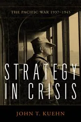 Book cover of Strategy in Crisis by John Kuehn