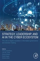 Book cover of Strategy, Leadership, and AI in the Cyber Ecosystem by Hamid Jahankhani
