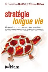 Book cover of Stratégie longue vie by Dr Dominique Rueff