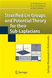Book cover of Stratified Lie Groups and Potential Theory for Their Sub-Laplacians by Unknown