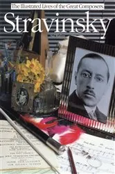 Book cover of Stravinsky: The Illustrated Lives of the Great Composers. by Unknown