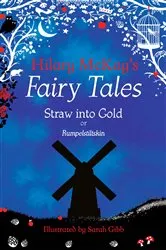 Book cover of Straw into Gold by Hilary McKay