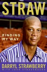 Book cover of Straw by Darryl Strawberry