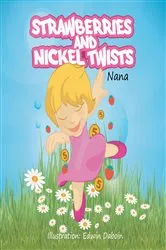 Book cover of Strawberries and Nickel Twists by Nana Nana