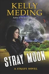 Book cover of Stray Moon by Kelly Meding