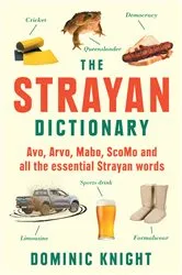 Book cover of Strayan Dictionary by Dominic Knight