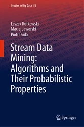 Book cover of Stream Data Mining: Algorithms and Their Probabilistic Properties by Leszek Rutkowski